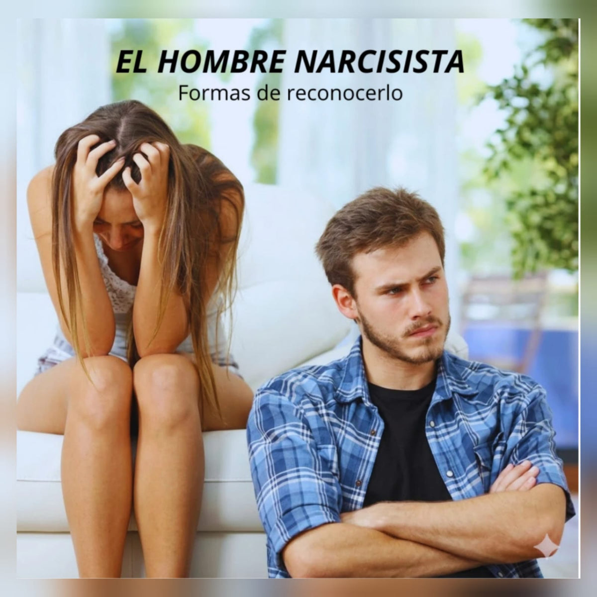 Hombre Narcisista y Manipulador / Claves para Detectarlo